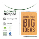 Recycled Paper Notepad | Cover Design: Little Book of Big Ideas | 100 Pages