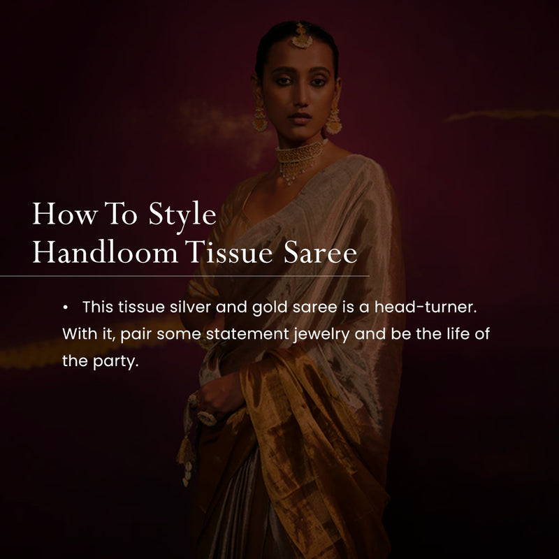 Saree with Blouse Fabric for Women | Handloom Tissue | Silver & Gold